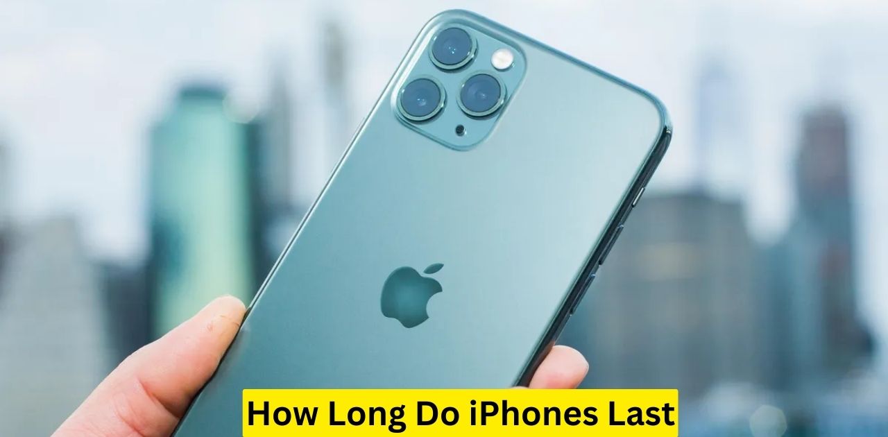 How Long Do iPhones Last
