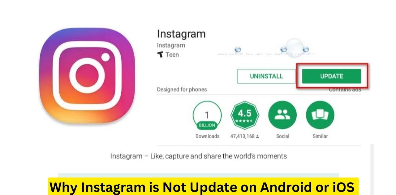 Why Instagram is Not Update on Android or iOS