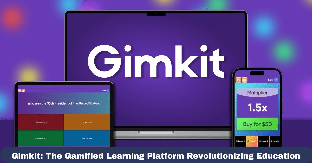 Gimkit: The Gamified Learning Platform Revolutionizing Education