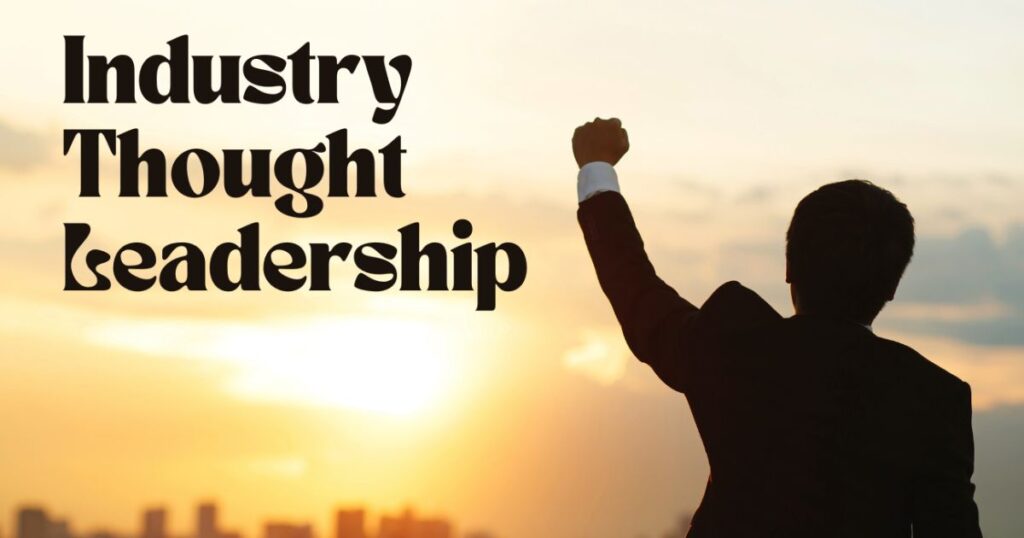 Thought Leadership and Industry Events