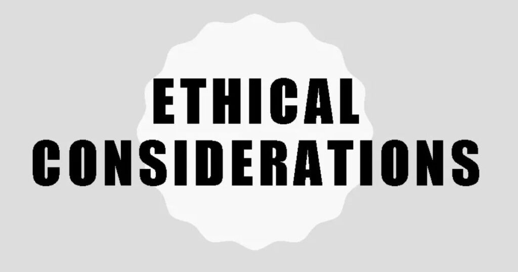 Ethical Considerations 
