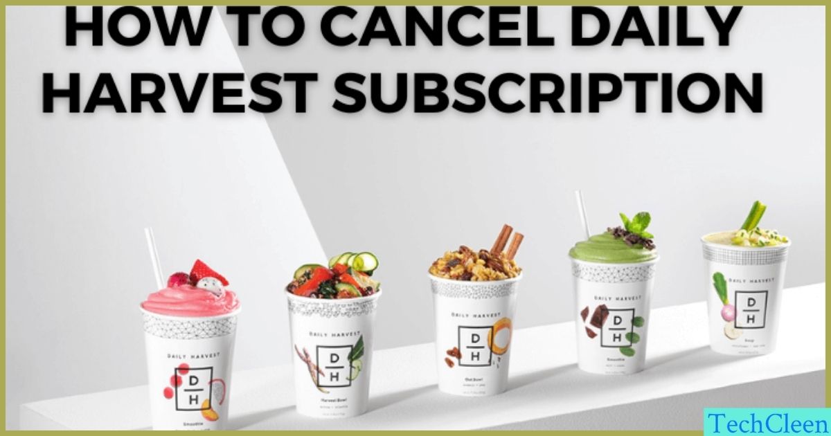 How To Cancel Daily Harvest